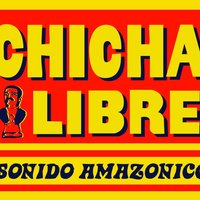 El Borrachito - Chicha Libre