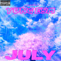 July - Yung Esm