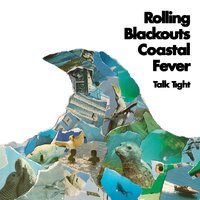 Heard You're Moving - Rolling Blackouts Coastal Fever