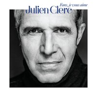 Fais Moi Une Place - Julien Clerc