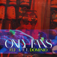 Only Fans - Ele A El Dominio