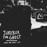 Static to the Heart - Jukebox the Ghost