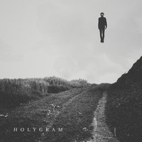 Still There - Holygram