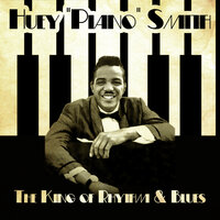 Don't You Just Know It - Huey 'Piano' Smith