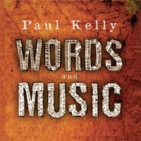 It Started With a Kiss - Paul Kelly