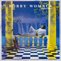 Got To Be With You Tonight - Bobby Womack