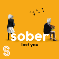 Sober - LOST YOU