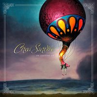 Your Friends Are Gone - Circa Survive