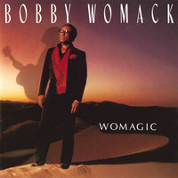 I Can't Stay Mad - Bobby Womack