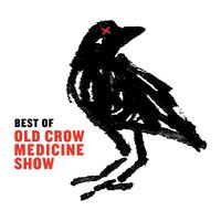 Alabama High-Test - Old Crow Medicine Show