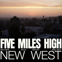 Five Miles High - New West