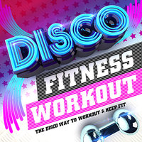 Disco Inferno - Disco Fitness Crew