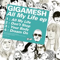 All My Life - Gigamesh