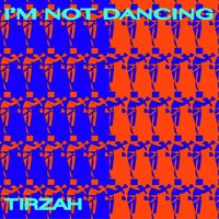 I'm Not Dancing - Tirzah
