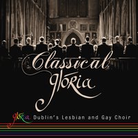 Cantique de Jean Racine - Glória - Dublin's Lesbian & Gay Choir, Габриэль Форе