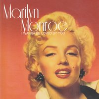 Every Baby Needs A Da, Da, Da - Marilyn Monroe