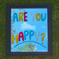 Are You Happy? - Chris Wallace