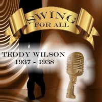 When You're Smiling - Teddy Wilson