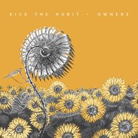 Owners - Kick The Habit