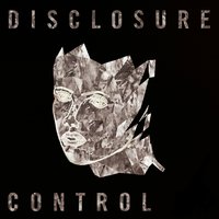 Control - Disclosure, Joe Goddard