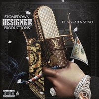 Designer - StompDown Productions, Stevo, Big Sad
