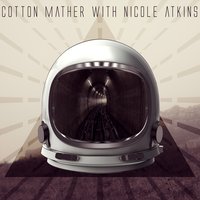 Girl Friday - Nicole Atkins, Cotton Mather