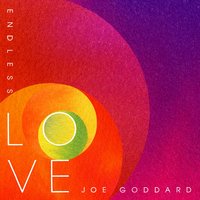Endless Love - Joe Goddard, Betsy