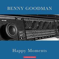 All I Need Is You - Benny Goodman