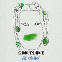 Inside Out - Grouplove, DvDx