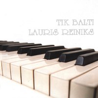 Tik balti - Lauris Reiniks