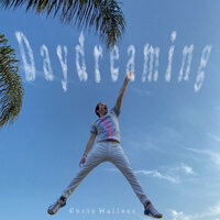 Daydreaming - Chris Wallace