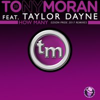 How Many - Taylor Dayne, Paul Goodyear, Tony Moran