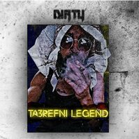 Ta3refni Legend - Dirty