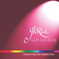 She Moved Through the Fair - Glória - Dublin's Lesbian & Gay Choir