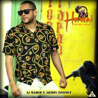 Hawai - Jhonny Evidence, DJ Ramon