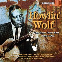 The Red Rooster (Little Red Rooster) - Howlin' Wolf