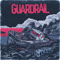 'Til We're Dead - Guardrail
