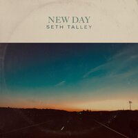 New Day - Seth Talley