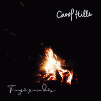 Fuego Para Dos - Carol Hills