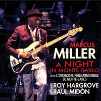 Your Amazing Grace - Marcus Miller, Orchestre Philharmonique de Monte-Carlo, Raul Midon