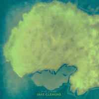 Fear & Love - Jake Clemons
