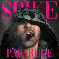 Paparude - Spike