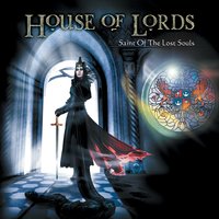 Saint of the Lost Souls - House Of Lords