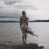Red Sea Road - Ellie Holcomb