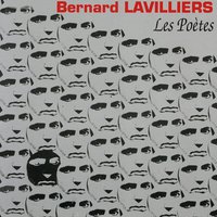 Les poètes - Bernard Lavilliers