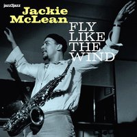 Lover Come Back to Me - Jackie McLean, Donald Byrd