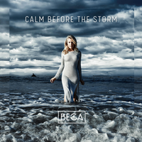 Calm Before the Storm - Beca