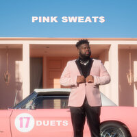 17 - Pink Sweat$, Eill
