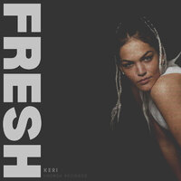 Fresh - Keri