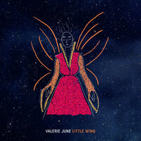 Little Wing - Valerie June